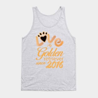 Love my Golden Retriever since 2016 Tank Top